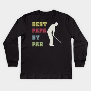 Best papa by par Kids Long Sleeve T-Shirt